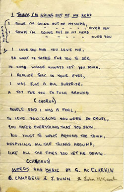 A hand-written lyric sheet for 'I Think I'm Going Out Of My Head', with the chorus bracketed in the margin and a credit line at the foot reading: words and music by G. McClarkin, D. Campbell & J. Dunn & John McGeoch.